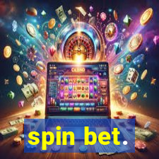 spin bet.