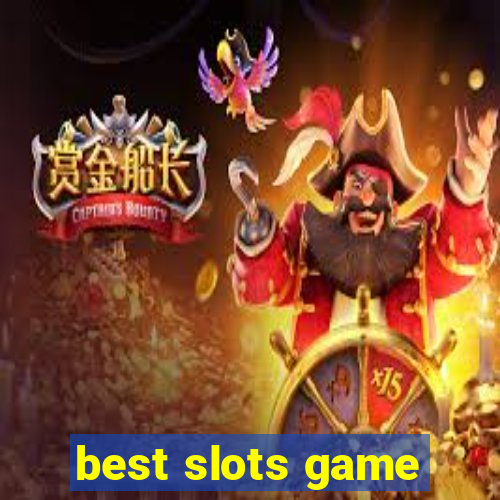 best slots game