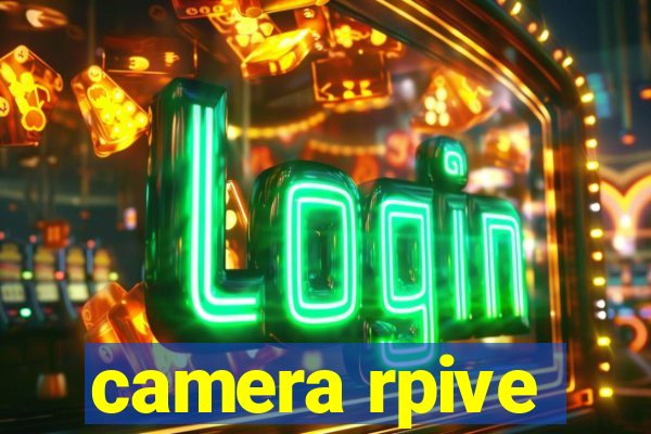 camera rpive