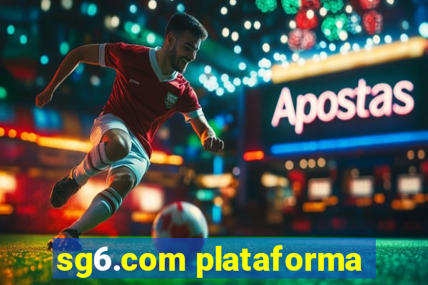 sg6.com plataforma