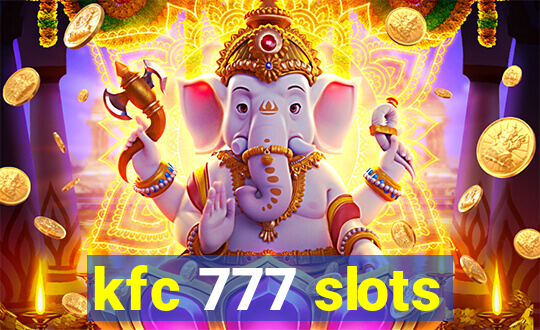 kfc 777 slots