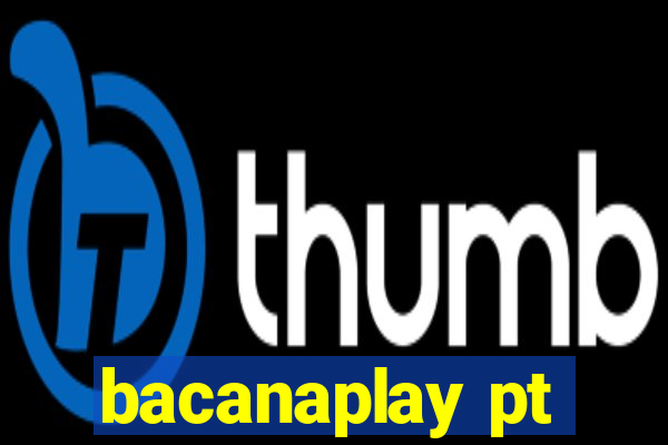 bacanaplay pt