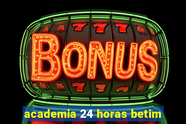 academia 24 horas betim