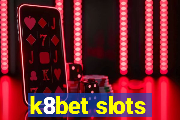 k8bet slots