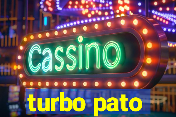 turbo pato