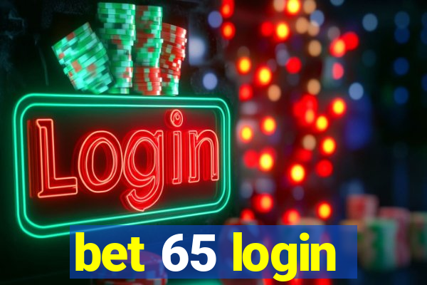 bet 65 login