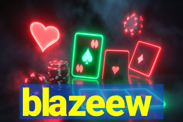 blazeew