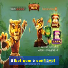 81bet com é confiável