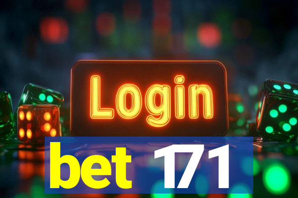 bet 171