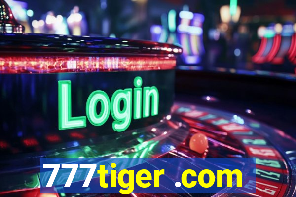 777tiger .com