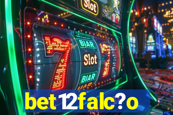 bet12falc?o