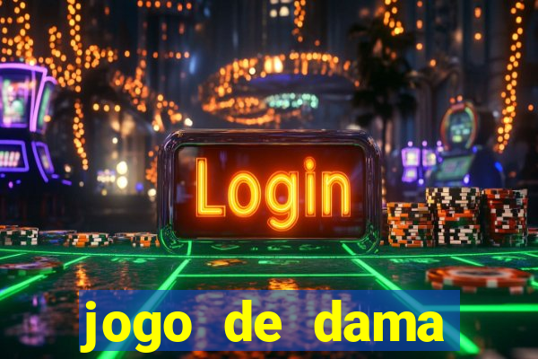 jogo de dama valendo dinheiro