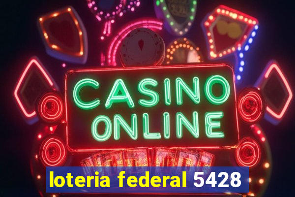 loteria federal 5428