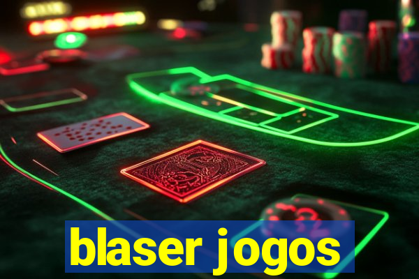 blaser jogos