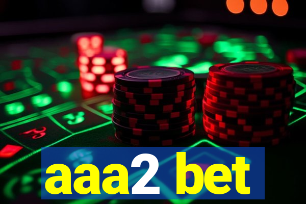 aaa2 bet