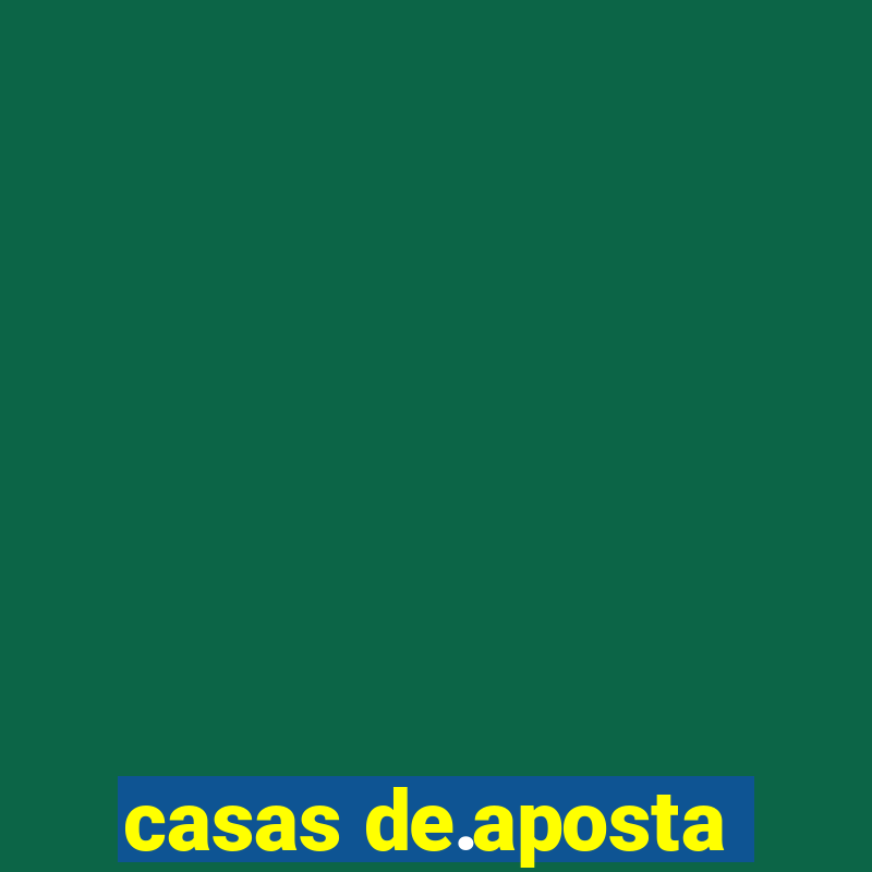 casas de.aposta