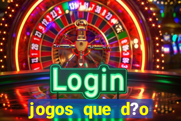 jogos que d?o dinheiro sem investir