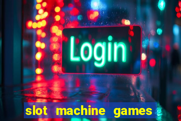 slot machine games for pc