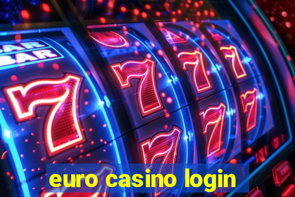 euro casino login