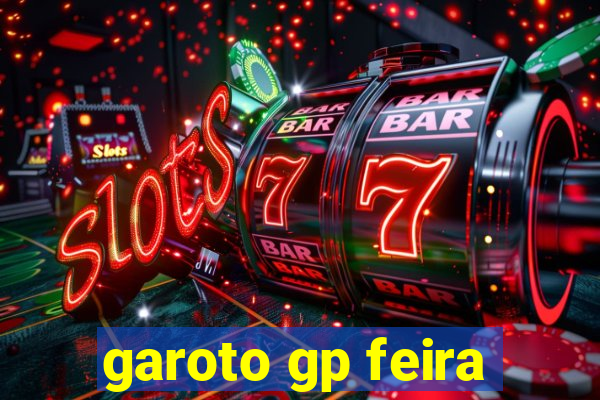 garoto gp feira