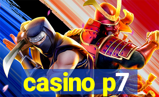 casino p7