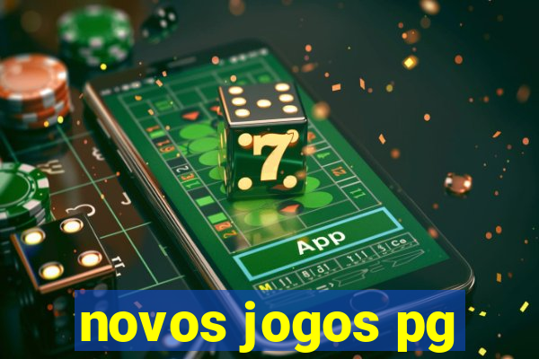 novos jogos pg