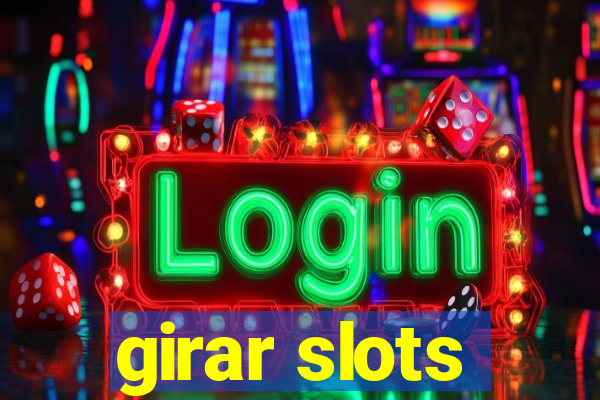 girar slots