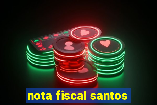 nota fiscal santos