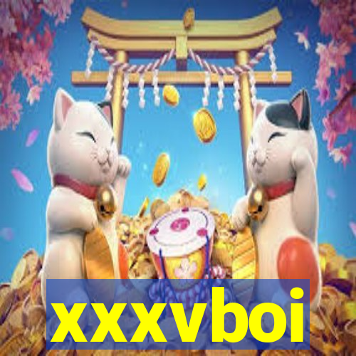 xxxvboi