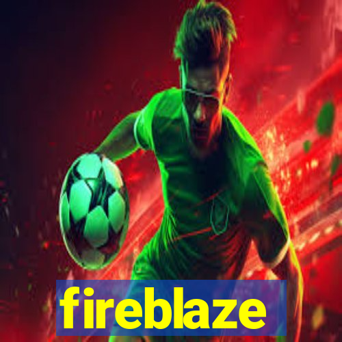 fireblaze