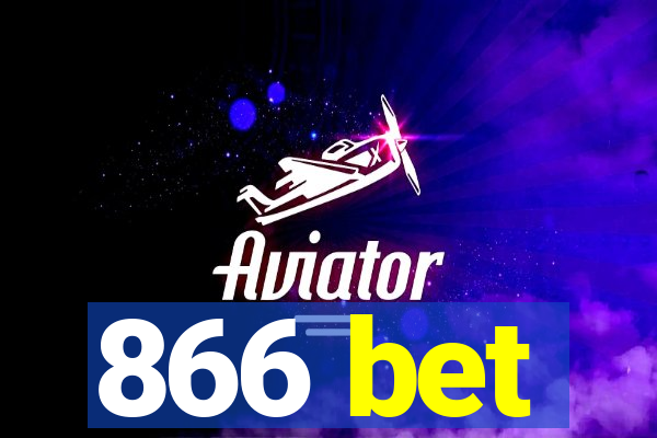 866 bet