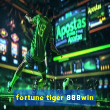 fortune tiger 888win