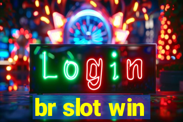 br slot win