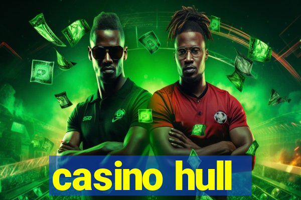 casino hull