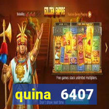 quina 6407 resultado de hoje