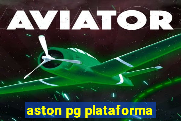 aston pg plataforma