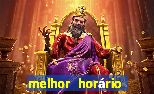 melhor horário para jogar pixbet