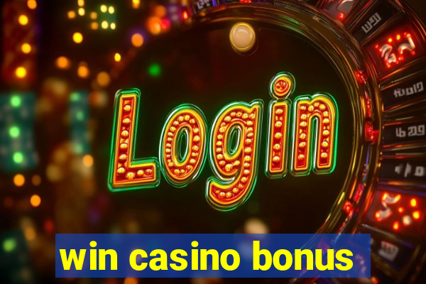 win casino bonus