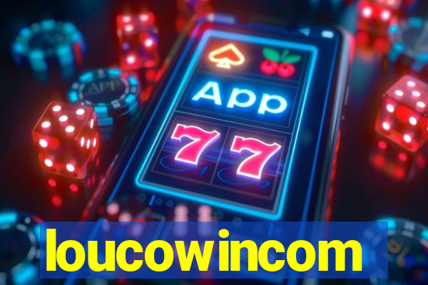 loucowincom