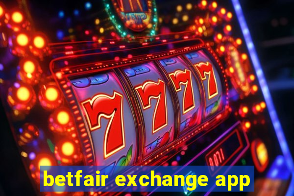 betfair exchange app