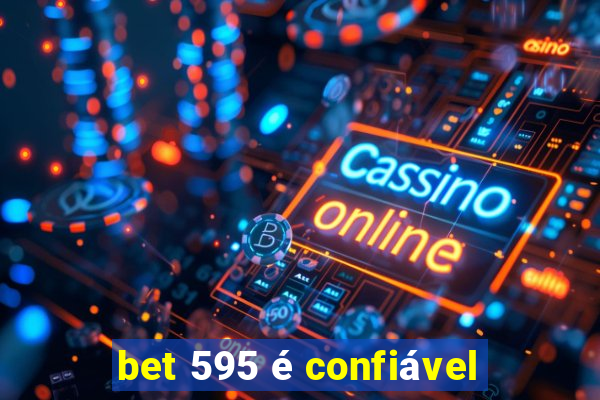 bet 595 é confiável