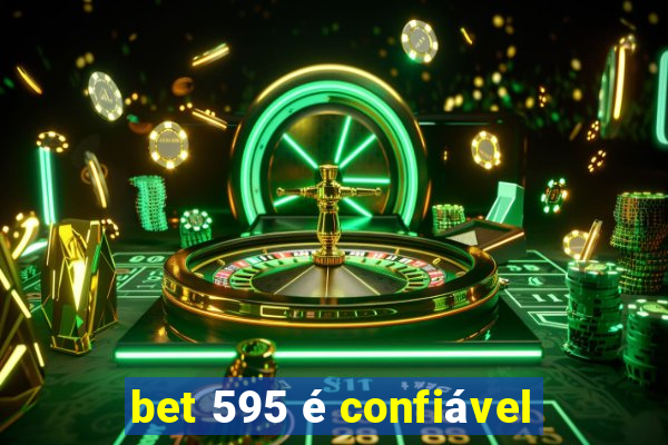 bet 595 é confiável