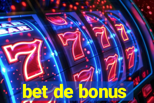 bet de bonus