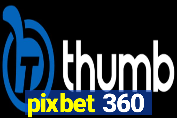 pixbet 360