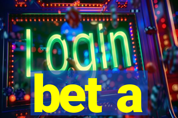 bet a