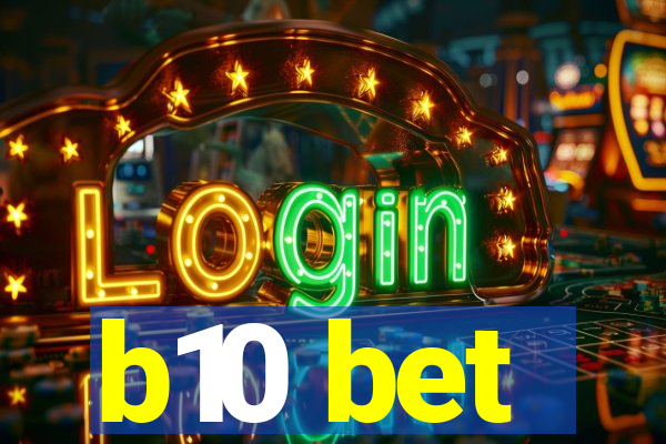 b10 bet