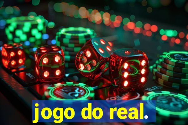 jogo do real.