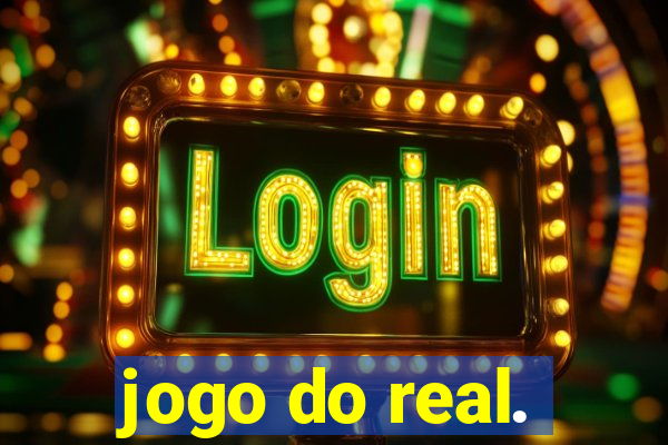 jogo do real.