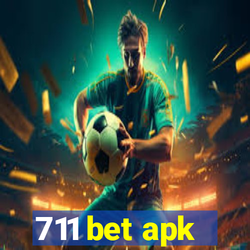 711 bet apk