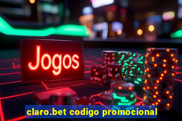 claro.bet codigo promocional